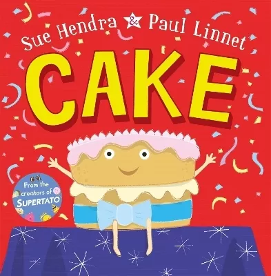 Cake by Sue Hendra & Paul Linnet