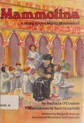 Mammolina: Story About Maria Montessori