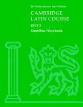 Cambridge Latin Course Unit 3 Omnibus Workbook North American edition