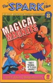 Spark Files 8: Magical Magnets: Magical Magnets