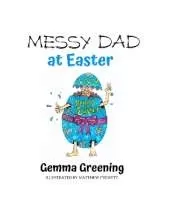 Messy Dad at Easter