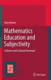 Mathematics Education and Subjectivity: Cultures and Cultural Renewal