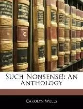 Such Nonsense!: An Anthology