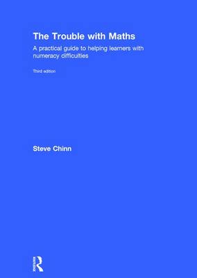 The Trouble with Maths: A Practical Guide to Helping Learners with Numeracy Difficulties