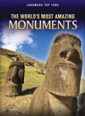 The World's Most Amazing Monuments