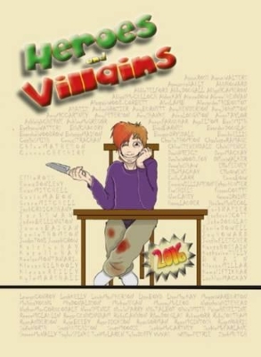 Heroes and Villains