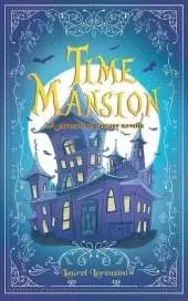 Time Mansion: YA paranormal fantasy novella