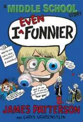 I Even Funnier: A Middle School Story: (I Funny 2)