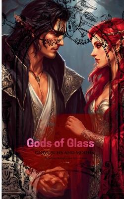 Gods of Glass: God's Suns and Moons