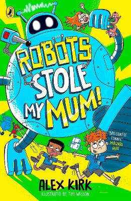 Robots Stole My Mum!