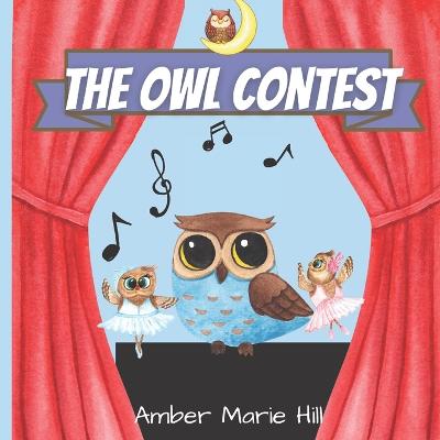 The Owl Contest: A Heartfelt Story of Courage, Friendship, and Embracing Differences