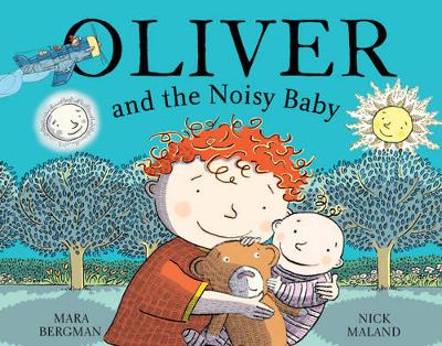 Oliver: Oliver (who travelled far and wide) and the Noisy Baby