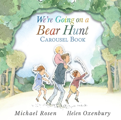 We're Going on a Bear Hunt Carousel Book: An exquisite 3D version of the classic bestselling picture book from the creators of Oh Dear, Look What I Got!