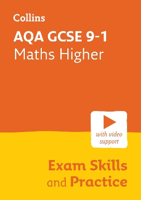 AQA GCSE 9-1 Maths Higher Exam Skills and Practice: Ideal for the 2026 and 2027 Exams Includes Video Support