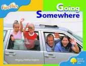 Oxford Reading Tree: Stage 3: Fireflies: Going Somewhere