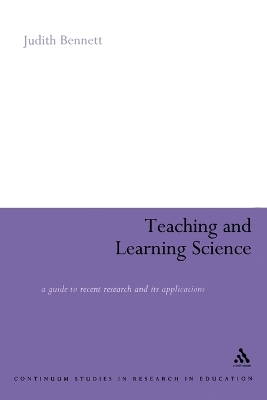Teaching and Learning Science: A Guide to Recent Research and its Applications