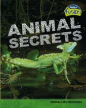 Animal Secrets: Animal Life Processes