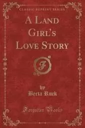 A Land Girls Love Story (Classic Reprint)