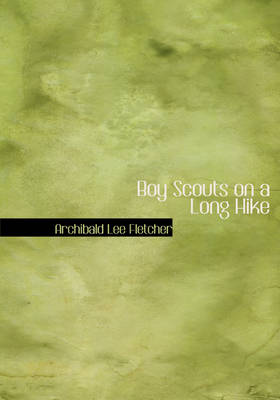 Boy Scouts on a Long Hike