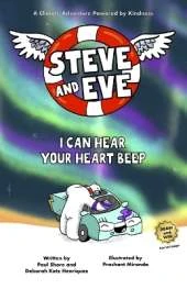 Steve and Eve Save the Planet: I Can Hear Your Heart Beep