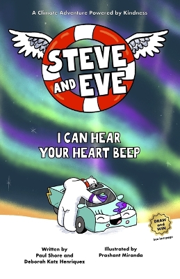 Steve and Eve Save the Planet: I Can Hear Your Heart Beep
