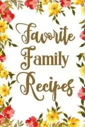 Favorite Family Recipes