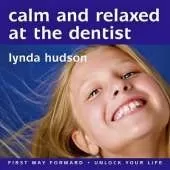 Calm and Relaxed at the Dentist