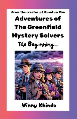 Adventures of The Greenfield Mystery Solvers: The Beginning (Edition1)