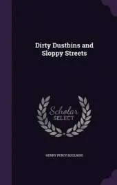 Dirty Dustbins and Sloppy Streets