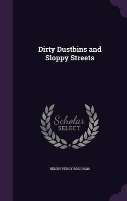 Dirty Dustbins and Sloppy Streets