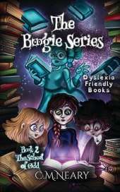 The Boogie Series - Dyslexia Friendly Reading Books for Kids Age 8-12 Book 2): yslexia Friendly Reading Books for Kids Age 8-12