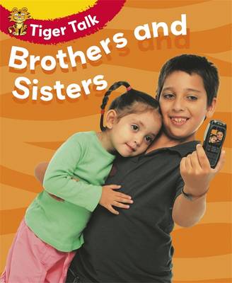 Tiger Talk: People I Know:Brothers and Sisters