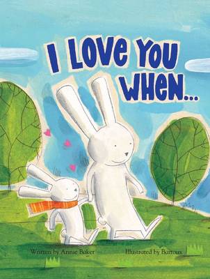 I Love You When & Picture Story Book