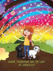 Amber Tambourine and the Land of Laugh-a-Lot