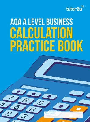AQA A Level Business Calculation Practice Book