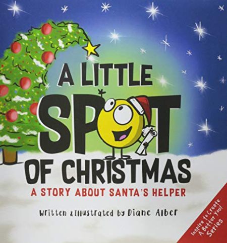 A Little SPOT of Christmas: A Story about Santa's Helper