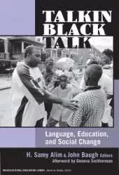 Talkin' Black Talk: Language, Education, and Social Change
