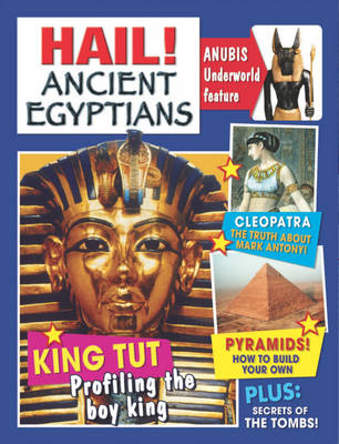 Hail!: Ancient Egyptians