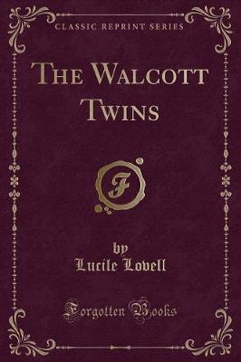 The Walcott Twins (Classic Reprint)