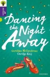 Oxford Reading Tree All Stars: Oxford Level 11 Dancing the Night Away: Level 11