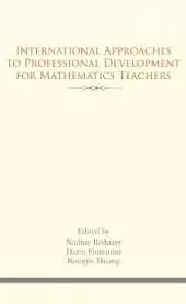 International Approaches to Professional Development for Mathematics Teachers