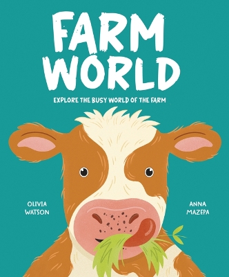Farm World: Explore the Busy World of the Farm