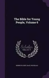 The Bible for Young People, Volume 6