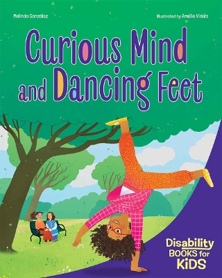 Curious Mind and Dancing Feet: A book about ADHD