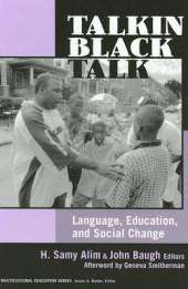 Talkin' Black Talk: Language, Education, and Social Change