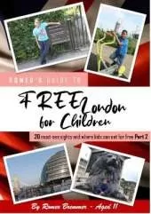 Free London for Children Part 2: 24 must-see sights and where kids can eat for free