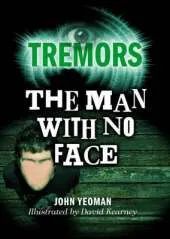 Tremors: The Man With No Face