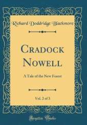 Cradock Nowell, Vol. 2 of 3: A Tale of the New Forest (Classic Reprint)