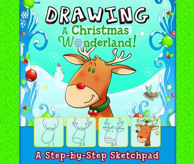 Drawing a Christmas Wonderland: a Step-by-Step Sketchpad (My First Sketchpads)