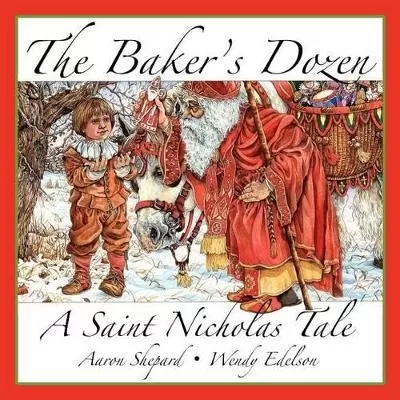 The Baker's Dozen: A Saint Nicholas Tale